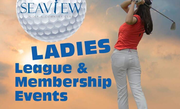Seaview Golf & Country CLub Ladies League & Membership Events.